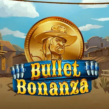 Bullet Bonanza Bullet Bonanza