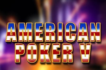 American Poker V American Poker V